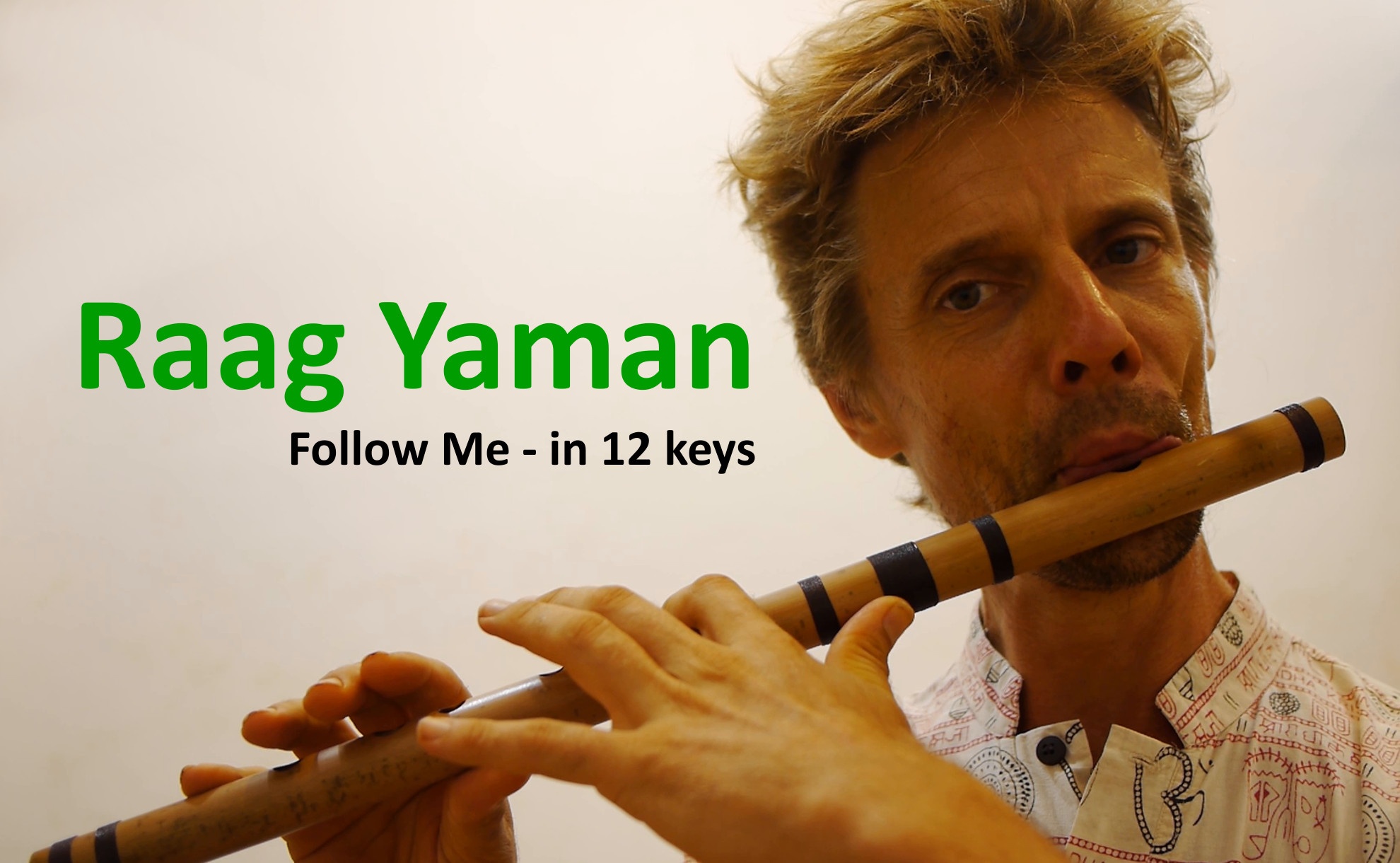 VIDEO LESSON: Raag Yaman – Follow Me in 12 keys